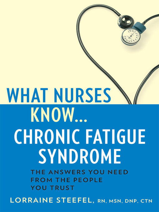 Cover image for What Nurses Know...Chronic Fatigue Syndrome
